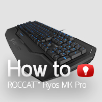 แนะนำการตั้งค่า และการใช้งาน  ROCCAT™ Ryos MK Pro – Mechanical Gaming Keyboard With Per-key Illumination