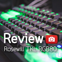 [รีวิว-Review] Rosewill RGB80 TKL Gaming Keyboard