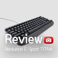 Review: Neolution E-Sport TITAN FULL Mechanical Keyboard Black Switch