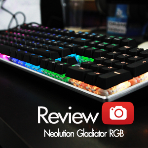 [รีวิว-Review] คีย์บอร์ด Neolution Gladiator RGB